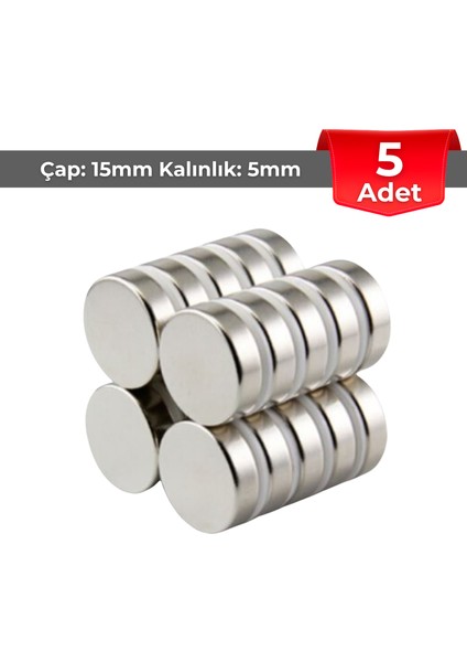 [5 Adet] Neodyum Mıknatıs ÇAP:15MM Kalınlık:5mm [D15X5] Ndfeb Güçlü Mıknatıs