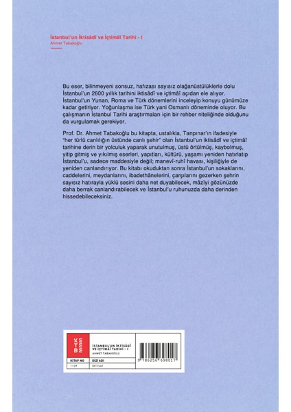 İstanbul’un İktisâdî ve İçtimâî Tarihi 1 (Ciltli) - Ahmet Tabakoğlu fiyatları