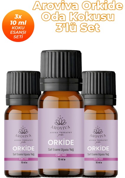 Orkide Oda Kokusu 3'lü Set- Doğal Esansiyel Uçucu Yağ, Difüzör Esansı, Buhurdanlık Yağı