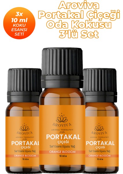 Portakal Çiçeği Oda Kokusu 3'lü Set- Doğal Esansiyel Uçucu Yağ, Difüzör Esansı, Buhurdanlık Yağı
