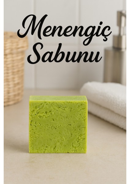 Menengiç Sabunu – Cildi Besleyen ve Yumuşatan Bitkisel Sabun 110G