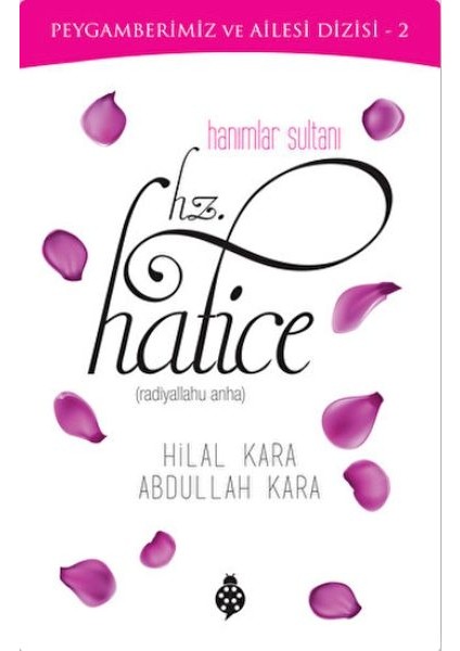Hanımlar Sultanı Hz.hatice