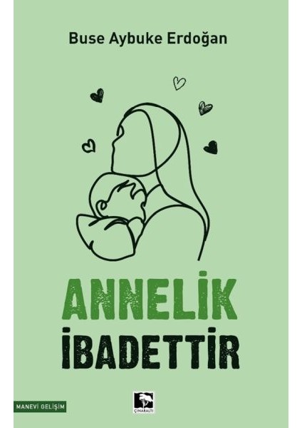 Annelik Ibadettir