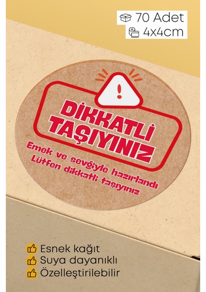 Dikkatli Taşıyınız Yazılı Sticker Paketleme Kargo Ambalaj Etiketi - 4X4CM 70 Adet (Kopya)