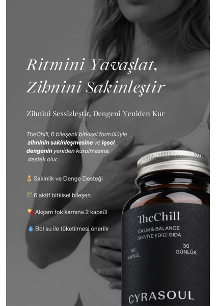 TheChill Rhodiola, Passiflora, Melisa, Mayıs Papatyası, Vitamin B6 ve Vitamin B12 İçeren Takviye Edici Gıda (Calm&Balance) fiyatları