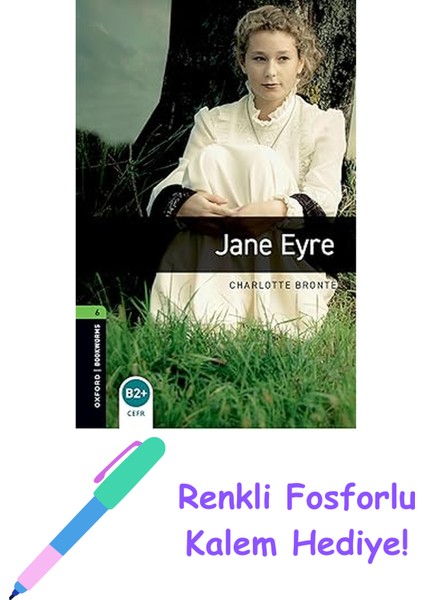 Jane Eyre: Stage 6 Books + Fosforlu Kalem Hediye