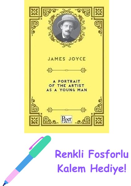 A Portrait Of The Artist As A Young Man + Fosforlu Kalem Hediye