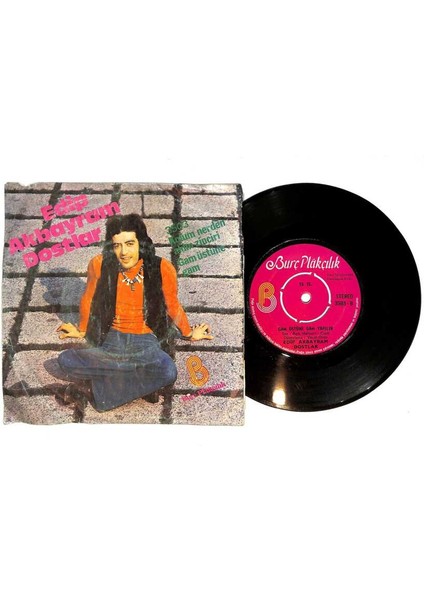 Edip Akbayram Dostlar - Kolum Nerden Aldın Zinciri Gam Üstüne Gam Plak (108) PLK22573