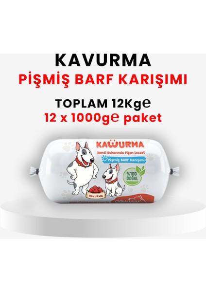 Çiğmamam Kavurma 12 kg – 1000 Gr’lık – Pişmiş Barf – Türkiye’de Ilk