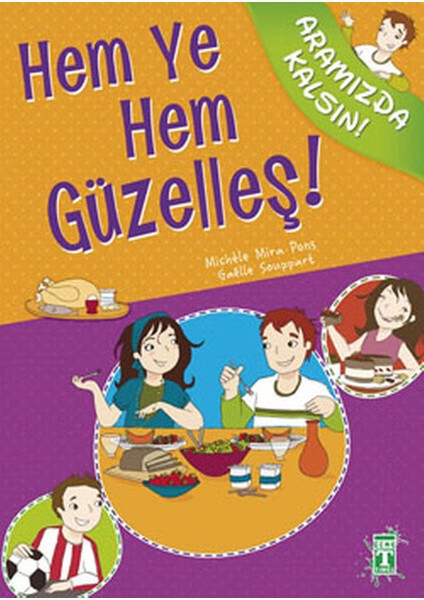 Hem Ye Hem Güzelleş! / Aramızda Kalsın