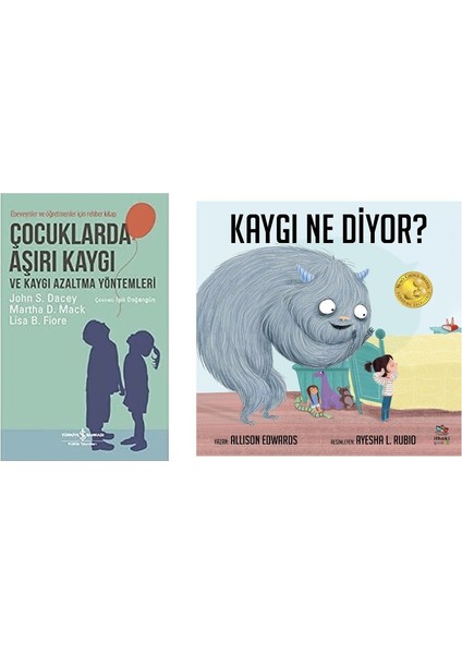 Cocuklarda Asiri Kaygi + Kaygi Ne Diyor=(2 Kitap)