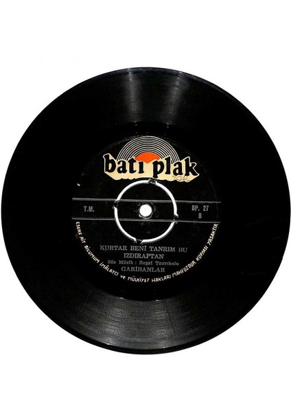 Garibanlar - Tomurcuk Gül Gibisin Kurtar Beni Tanrım Bu Izdıraptan Plak (106.5) PLK19960 fiyatları