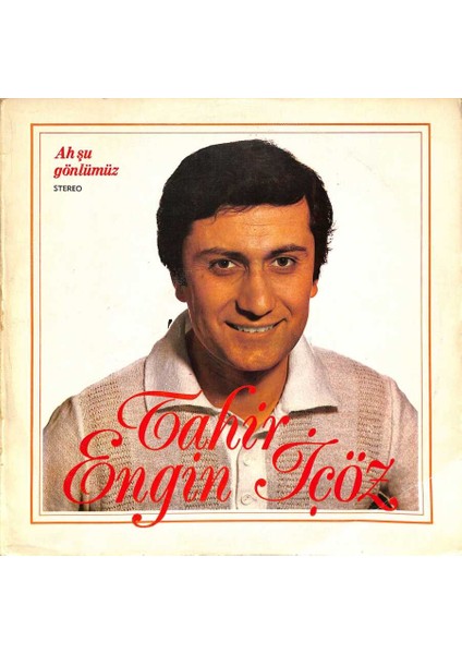 Tahir Engin Içöz - Ah Şu Gönlümüz Lp (108) PLK20467