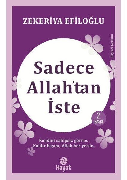 Sadece Allah’tan Iste