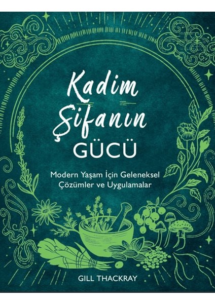 Kadim Şifanın Gücü