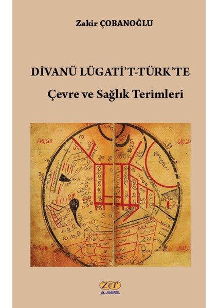 Divanü Lügati't-Türk’te Çevre ve Sağlık Terimleri