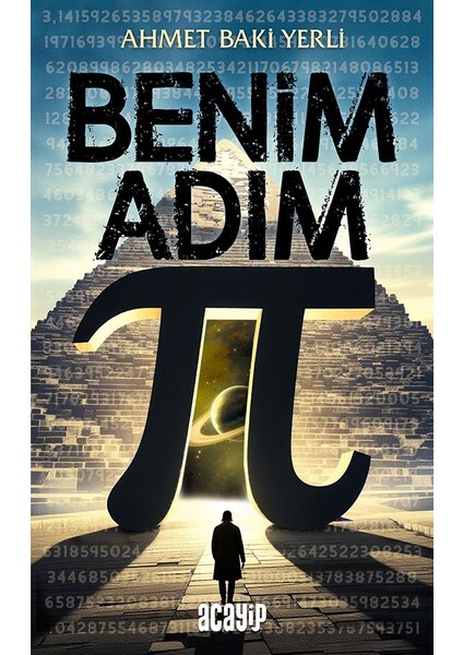 Benim Adım Pi/ Ahmet Baki Yerli/acayip