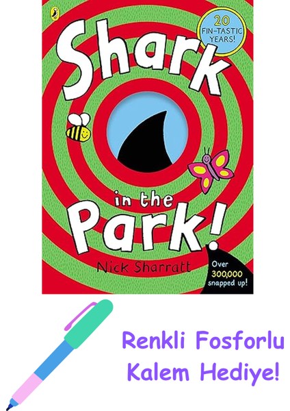 Shark In The Park + Fosforlu Kalem Hediye