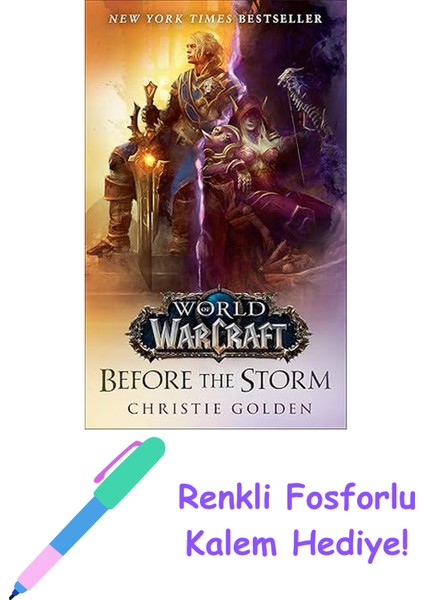 World Of Warcraft: Before The Storm: A Novel: 2 + Fosforlu Kalem Hediye
