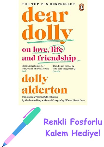 Dear Dolly: On Love, Life And Friendship, The Instant Sunday Times Bestseller + Fosforlu Kalem Hediye