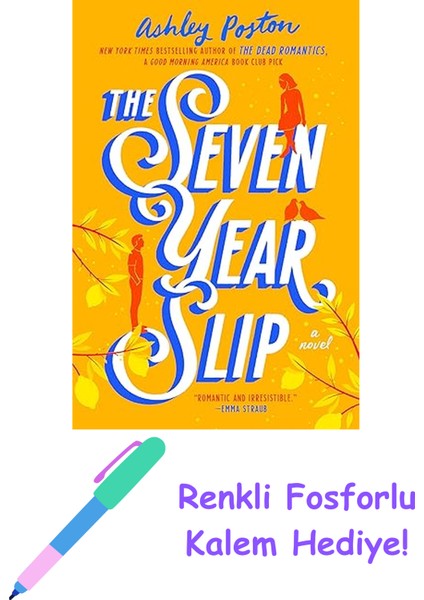The Seven Year Slip + Fosforlu Kalem Hediye