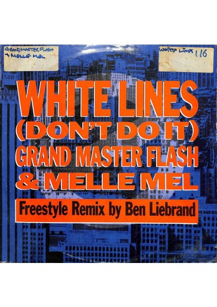 Grandmaster Flash & Melle Mel – White Lines (Dont Do It) (Ben Liebrand Remix) Hip Hop (109) PLK17471