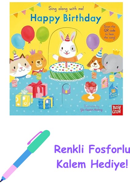 Sing Along With Me! Happy Birthday + Fosforlu Kalem Hediye