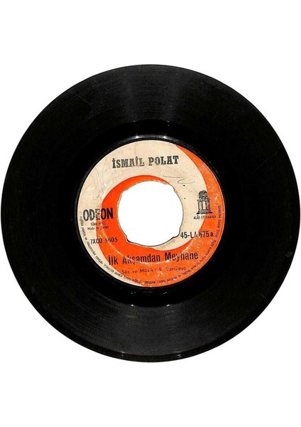 Ismail Polat - Ilk Akşamdan Meyhane Usandım Yar Plak (106) PLK19896