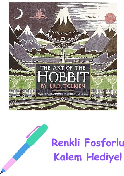 The Art Of The Hobbit + Fosforlu Kalem Hediye