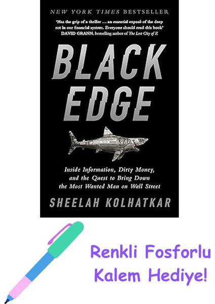 Black Edge : Inside Information, Dirty Money, And The Quest To Bring Down The Most Wanted Man On Wall Street + Fosforlu Kalem Hediye