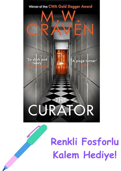 The Curator: The New Must-Read Thriller From The Winner Of The Cwa Best Crime Novel Of 2019 + Fosforlu Kalem Hediye