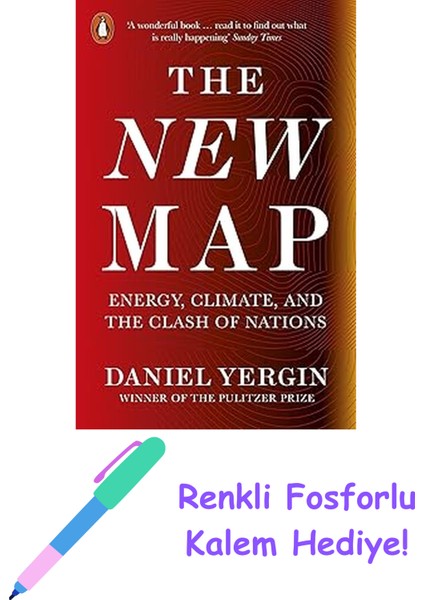 The New Map: Energy, Climate, And The Clash Of Nations + Fosforlu Kalem Hediye