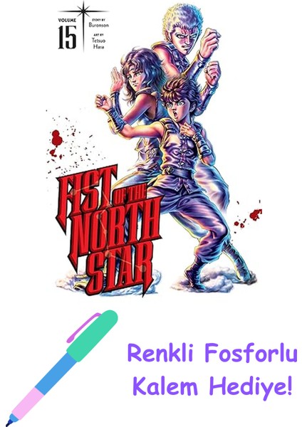Fist Of The North Star, Vol. 17: Volume 17 + Fosforlu Kalem Hediye