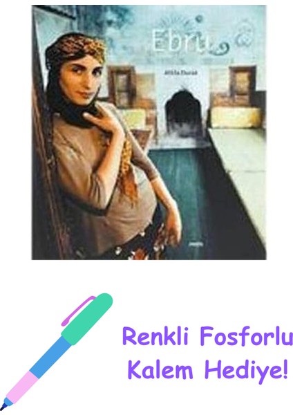 Ebru (Ciltli): Reflections Of Cultural Diversity In Turkey + Fosforlu Kalem Hediye
