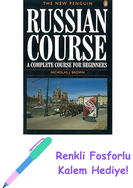 The New Penguin Russian Course: A Complete Course For Beginners + Fosforlu Kalem Hediye