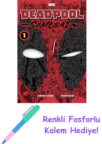 Deadpool Samurai 1 (Versione Inglese): Volume 1 + Fosforlu Kalem Hediye