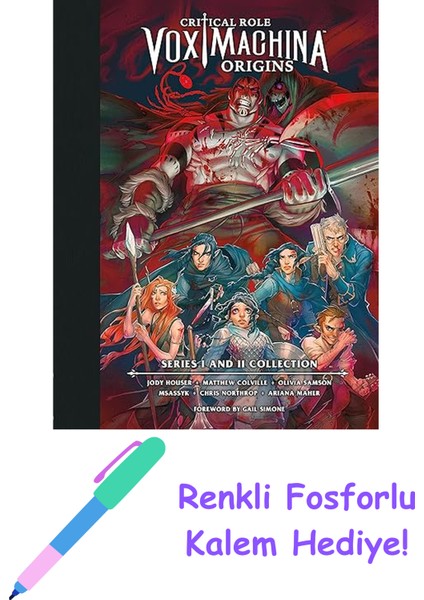 Critical Role: Vox Machina Origins Volume Iı: Vox Machina Origins Volume 2 + Fosforlu Kalem Hediye
