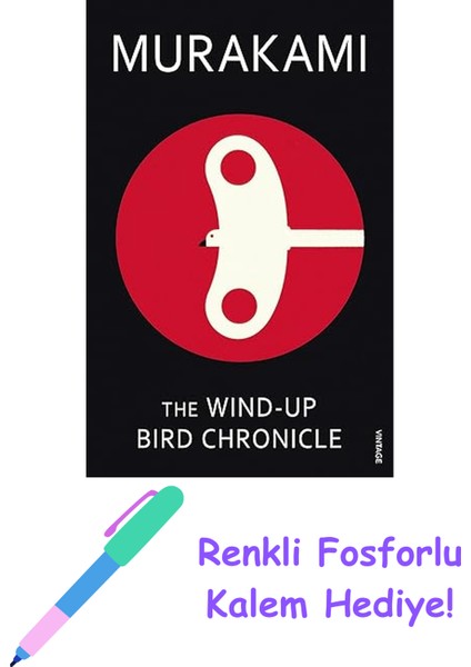 The Wind-Up Bird Chronicle + Fosforlu Kalem Hediye