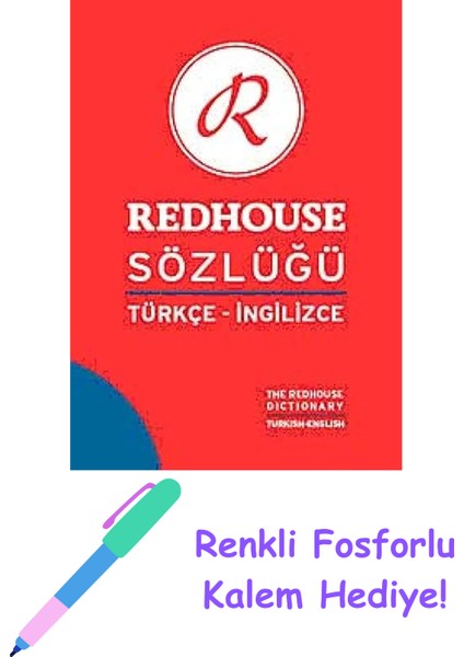 Redhouse Sözlüğü Türkçe - Ingilizce (Ciltli): The Redhouse Turkish - English Dictionary + Fosforlu Kalem Hediye
