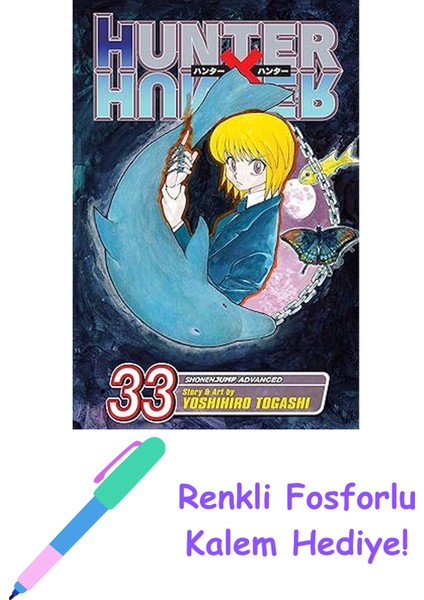 Hunter x Hunter, Vol. 33: Volume 33 + Fosforlu Kalem Hediye