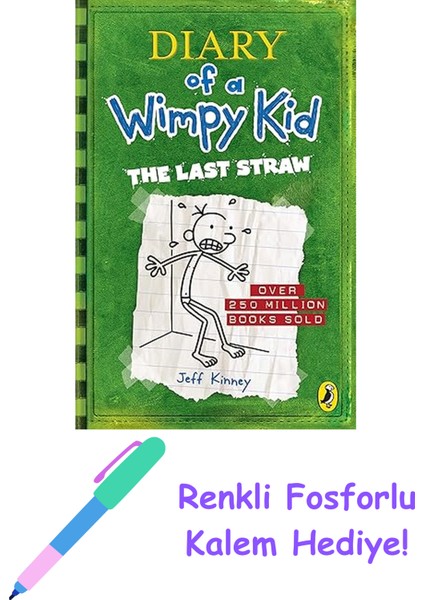 The Last Straw: Diary Of A Wimpy Kid + Fosforlu Kalem Hediye