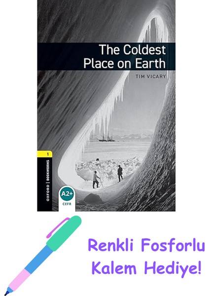 Obwl Level 1: The Coldest Place On Earth - Audio Pack + Fosforlu Kalem Hediye
