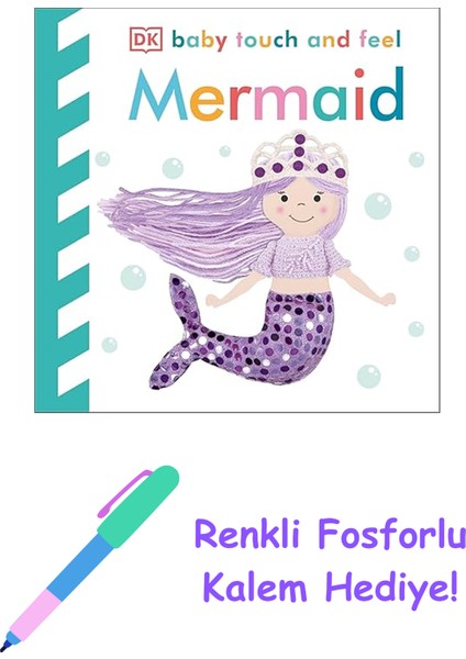 Baby Touch And Feel Mermaid + Fosforlu Kalem Hediye