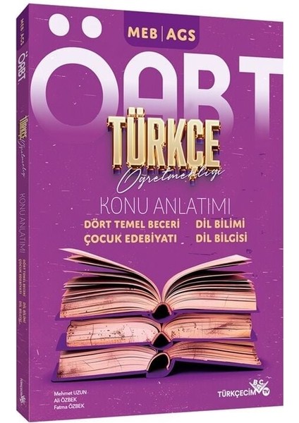 Türkçecim Tv Öabt Meb-Ags Türkçe Öğretmenliği Dört Temel Beceri, Çocuk Edebiyatı, Dil Bilimi, Dil Bilgisi Konu Anlatımı - Mehmet Uzun, Ali Özbek, Fatma Özbek Türkçecim Tv Yayınları