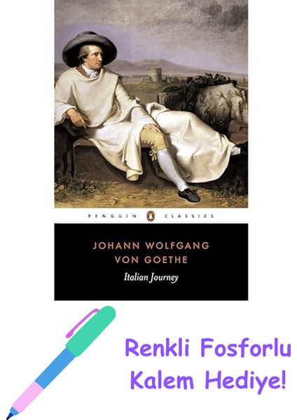Italian Journey 1786-1788 + Fosforlu Kalem Hediye