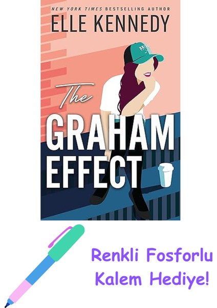 The Graham Effect: The Addictive, Must-Read Hockey Romance From Tiktok Sensation, Elle Kennedy! + Fosforlu Kalem Hediye