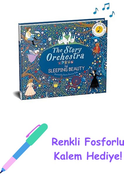 The Story Orchestra: The Sleeping Beauty: Press The Note To Hear Tchaikovsky's Music: Volume 3 + Fosforlu Kalem Hediye