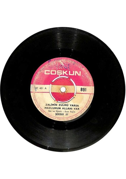 Şükran Ay - Zalimin Zulmü Varsa Mazlumun Allahı Var Seninle Düştüm Dile Plak (106) PLK20816