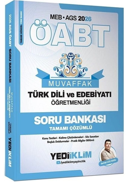 Yediiklim 2026 Öabt Meb-Ags Türk Dili ve Edebiyatı Öğretmenliği Muvaffak Soru Bankası Çözümlü - Serhat Gültekin Yediiklim Yayınları