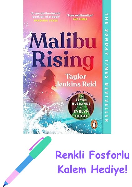 Malibu Rising: From The Sunday Times Bestselling Author Of Carrıe Soto Is Back + Fosforlu Kalem Hediye